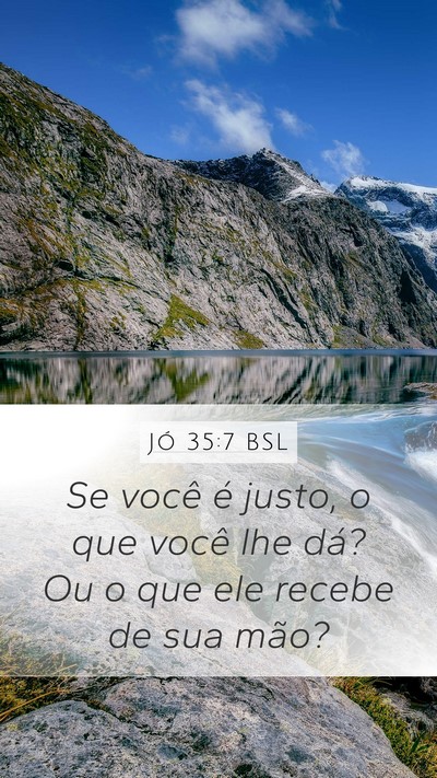 Jó 35:7 BSL Bible Verse Image