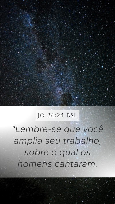 Jó 36:24 BSL Bible Verse Image