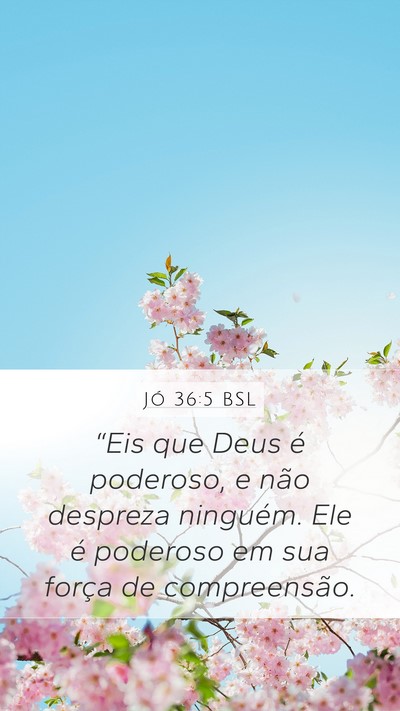 Jó 36:5 BSL Bible Verse Image