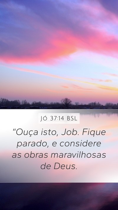 Jó 37:14 BSL Bible Verse Image