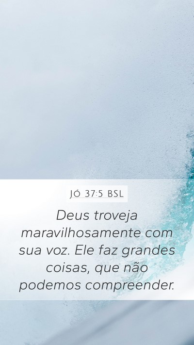 Jó 37:5 BSL Bible Verse Image