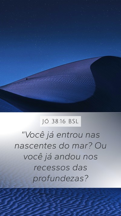 Jó 38:16 BSL Bible Verse Image