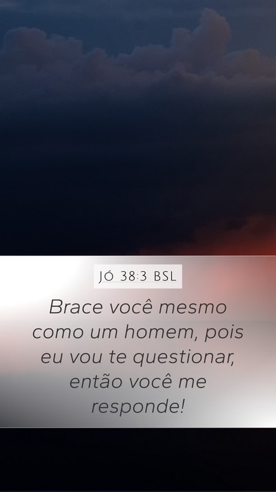 Jó 38:3 BSL Bible Verse Image
