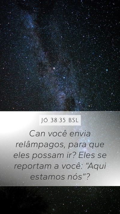 Jó 38:35 BSL Mobile Phone Wallpaper - Can você envia relâmpagos, para que eles possam - Mobile Bible Verse Wallpaper