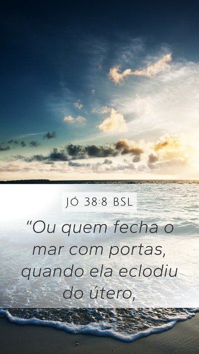 Jó 38:8 BSL Bible Verse Image