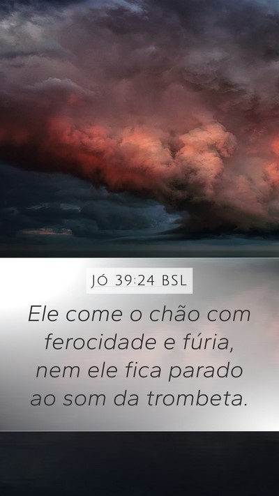 Jó 39:24 BSL Bible Verse Image