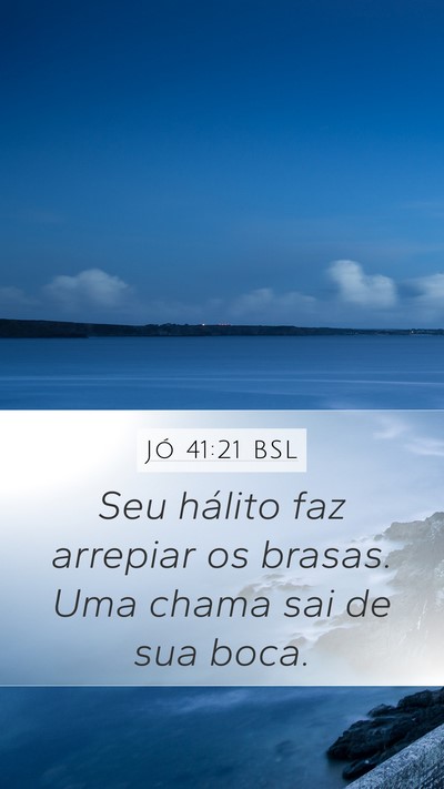 Jó 41:21 BSL Bible Verse Image