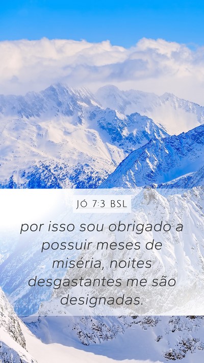 Jó 7:3 BSL Bible Verse Image