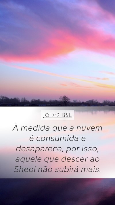 Jó 7:9 BSL Bible Verse Image