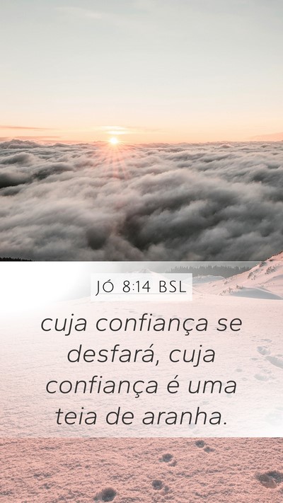 Jó 8:14 BSL Bible Verse Image