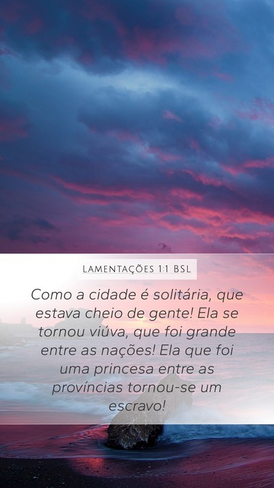 Lamentações 1:1 BSL Mobile Phone Wallpaper - Como a cidade é solitária, que estava cheio de - Mobile Bible Verse Wallpaper