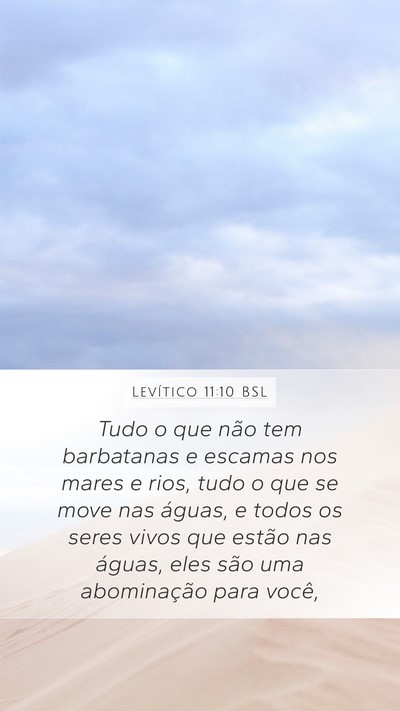 Levítico 11:10 BSL Mobile Phone Wallpaper - Tudo o que não tem barbatanas e escamas nos - Mobile Bible Verse Wallpaper