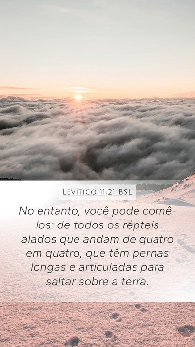 Levítico 11:21 BSL Mobile Phone Wallpaper - No entanto, você pode comê-los: de todos os - Mobile Bible Verse Wallpaper