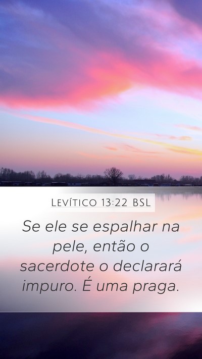 Levítico 13:22 BSL Mobile Phone Wallpaper - Se ele se espalhar na pele, então o sacerdote o - Mobile Bible Verse Wallpaper