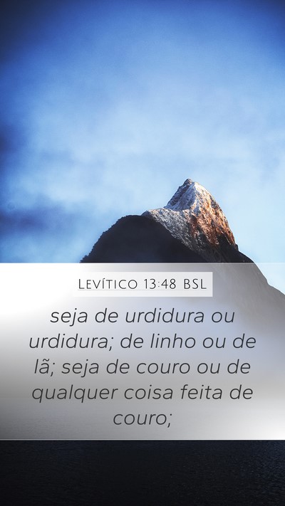 Levítico 13:48 BSL Mobile Phone Wallpaper - seja de urdidura ou urdidura; de linho ou de lã; - Mobile Bible Verse Wallpaper