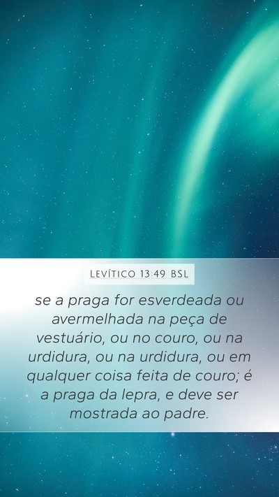 Levítico 13:49 BSL Mobile Phone Wallpaper - se a praga for esverdeada ou avermelhada na peça - Mobile Bible Verse Wallpaper