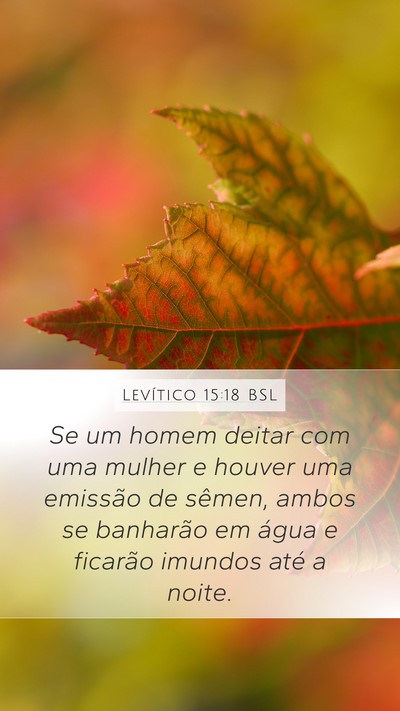 Levítico 15:18 BSL Mobile Phone Wallpaper - Se um homem deitar com uma mulher e houver uma - Mobile Bible Verse Wallpaper