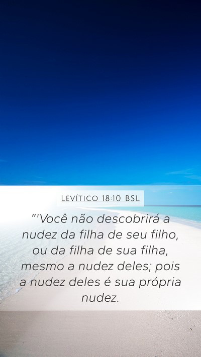 Levítico 18:10 BSL Mobile Phone Wallpaper - “'Você não descobrirá a nudez da filha de - Mobile Bible Verse Wallpaper