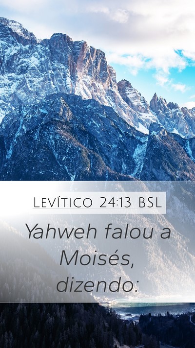 Levítico 24:13 BSL Mobile Phone Wallpaper - Yahweh falou a Moisés, - Mobile Bible Verse Wallpaper