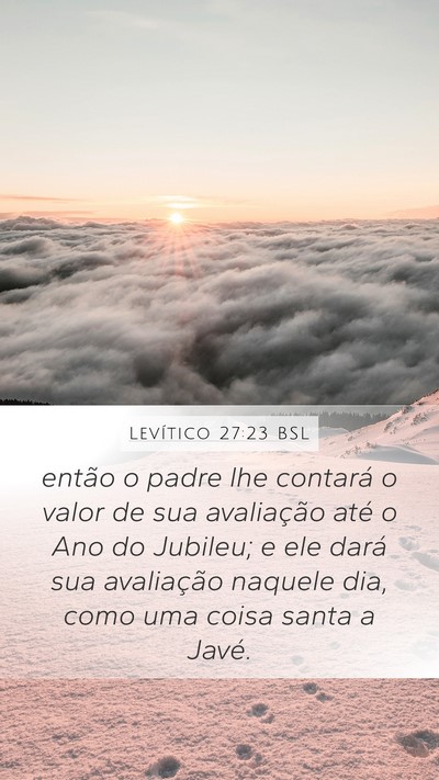 Levítico 27:23 BSL Mobile Phone Wallpaper - então o padre lhe contará o valor de sua - Mobile Bible Verse Wallpaper