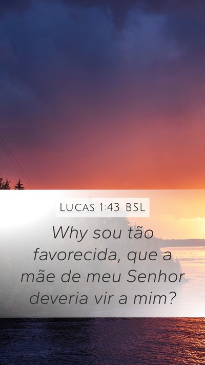 Lucas 1:43 BSL Bible Verse Image