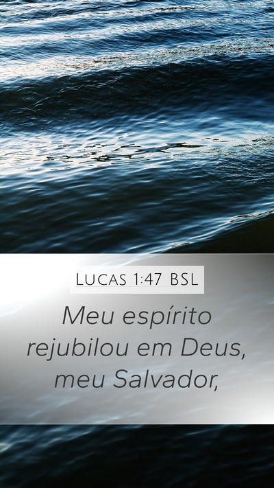 Lucas 1:47 BSL Mobile Phone Wallpaper - Meu espírito rejubilou em Deus, meu - Mobile Bible Verse Wallpaper