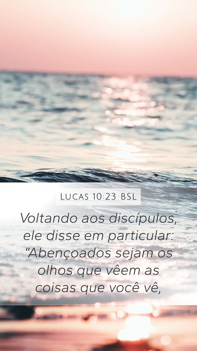 Lucas 10:23 BSL Bible Verse Image