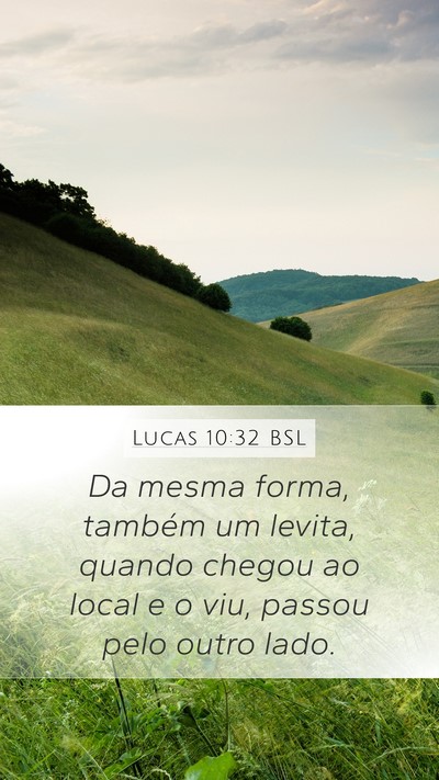 Lucas 10:32 BSL Bible Verse Image