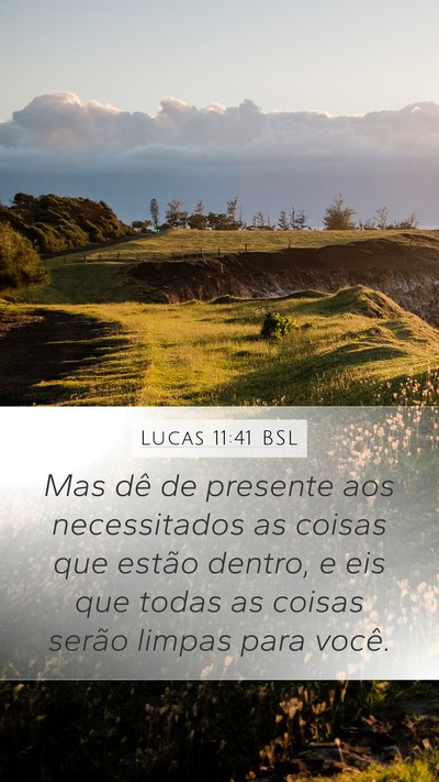 Lucas 11:41 BSL Bible Verse Image