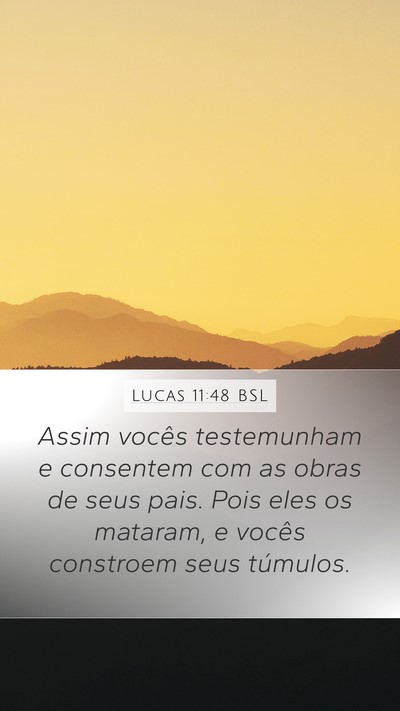 Lucas 11:48 BSL Bible Verse Image