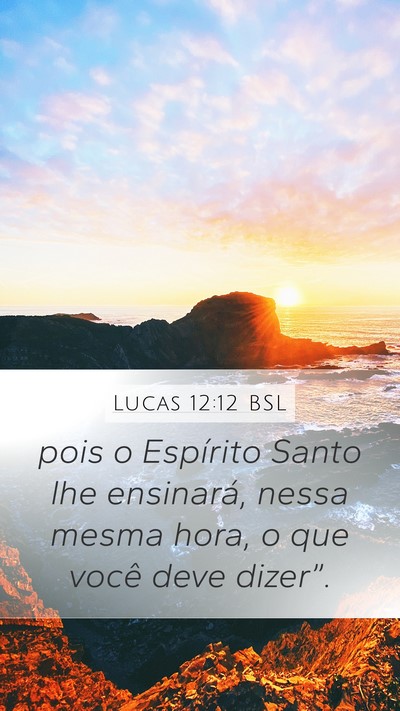 Lucas 12:12 BSL Bible Verse Image