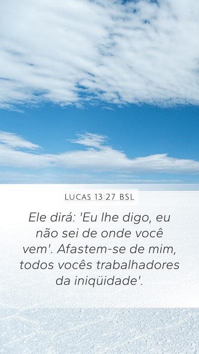 Lucas 13:27 BSL Bible Verse Image