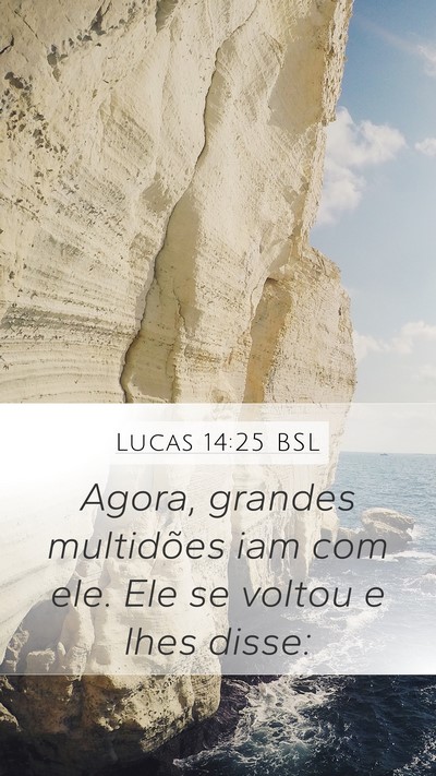 Lucas 14:25 BSL Bible Verse Image