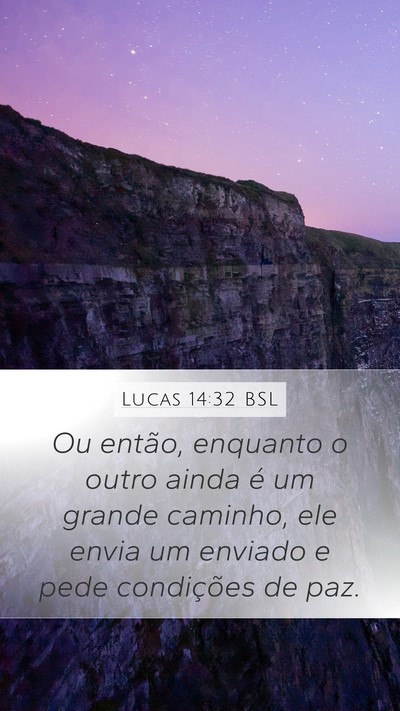 Lucas 14:32 BSL Bible Verse Image