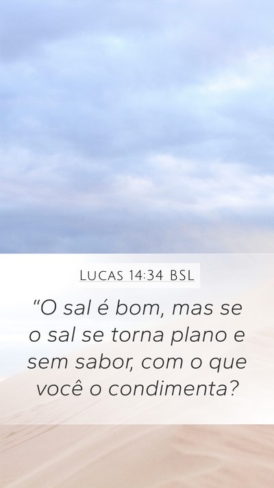 Lucas 14:34 BSL Bible Verse Image