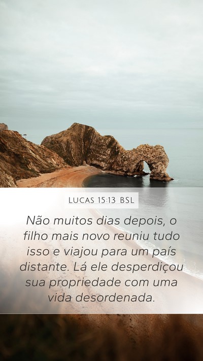 Lucas 15:13 BSL Bible Verse Image