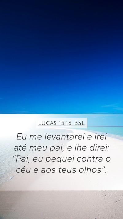 Lucas 15:18 BSL Bible Verse Image