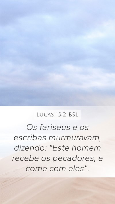 Lucas 15:2 BSL Bible Verse Image