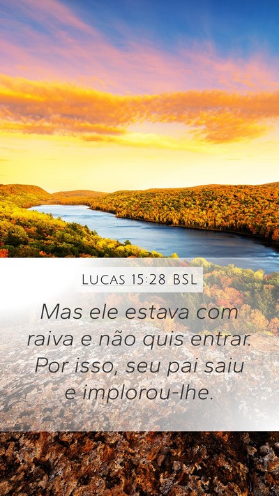 Lucas 15:28 BSL Bible Verse Image