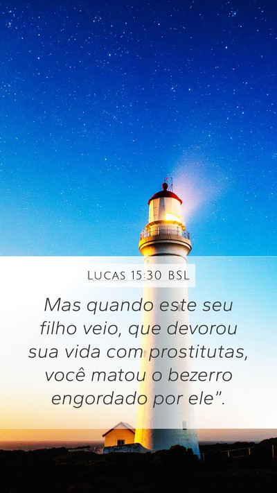 Lucas 15:30 BSL Bible Verse Image