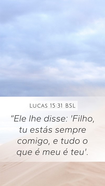 Lucas 15:31 BSL Bible Verse Image