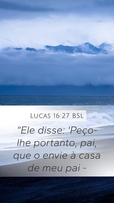 Lucas 16:27 BSL Bible Verse Image