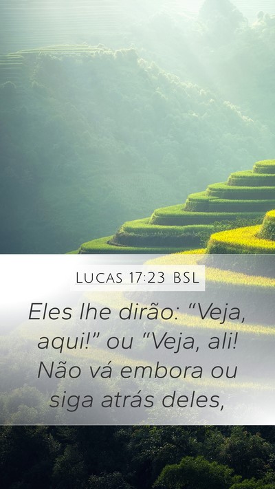 Lucas 17:23 BSL Bible Verse Image
