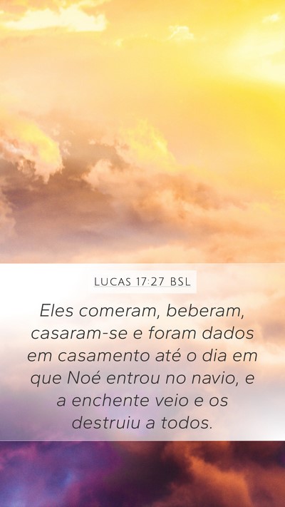Lucas 17:27 BSL Bible Verse Image