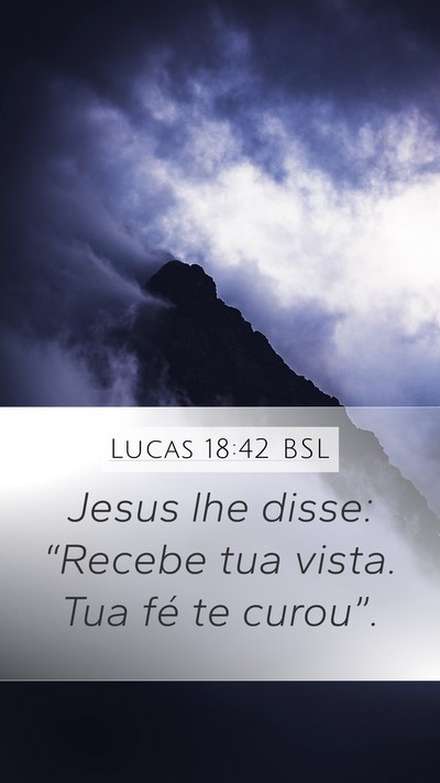 Lucas 18:42 BSL Bible Verse Image