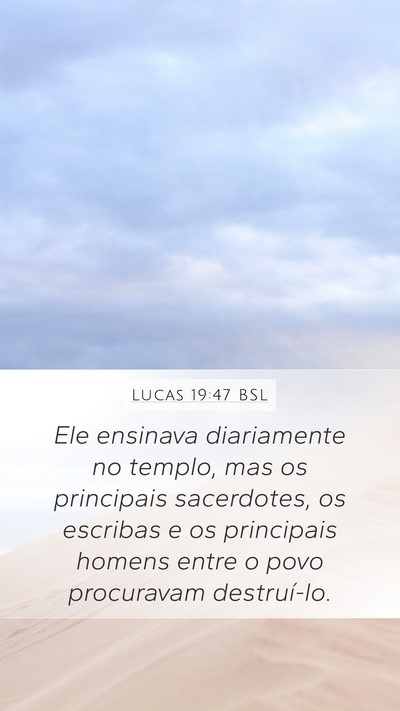 Lucas 19:47 BSL Bible Verse Image