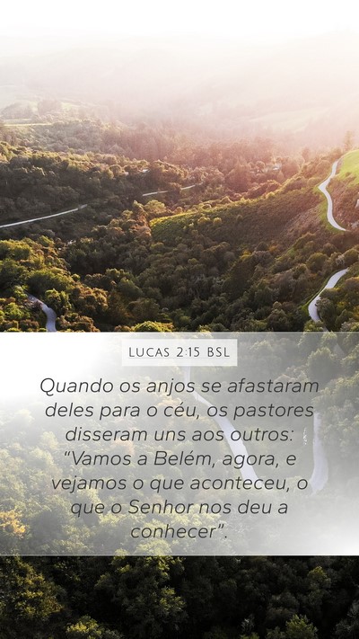 Lucas 2:15 BSL Mobile Phone Wallpaper - Quando os anjos se afastaram deles para o céu, - Mobile Bible Verse Wallpaper