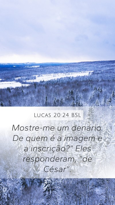 Lucas 20:24 BSL Bible Verse Image
