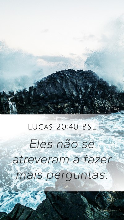 Lucas 20:40 BSL Bible Verse Image