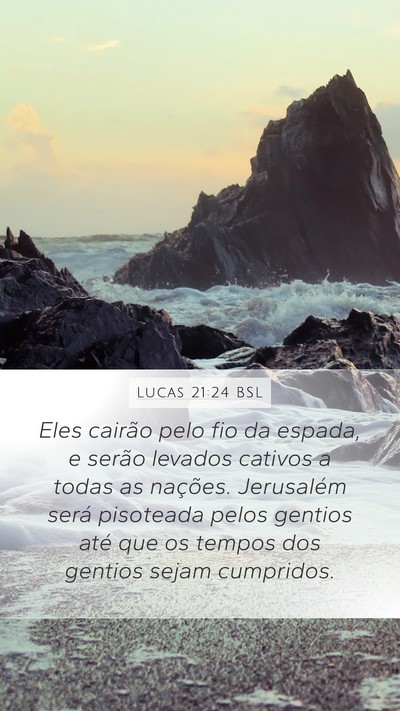 Lucas 21:24 BSL Bible Verse Image